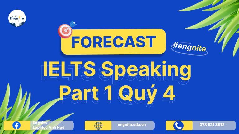FORECAST IELTS SPEAKING PART 1 Q4/2025